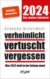 Verheimlicht – Vertuscht – Vergessen 2024: Was 2023 Nicht in Der Zeitung Stand