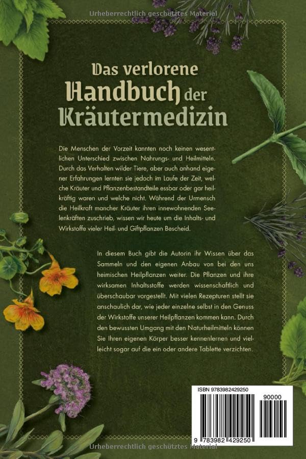 Das Verlorene Handbuch Der Kräutermedizin: Die Heilende Kraft Wirkungsvoller Kräuterheilmittel Der Natur Für Mehr Gesundheit & Energie