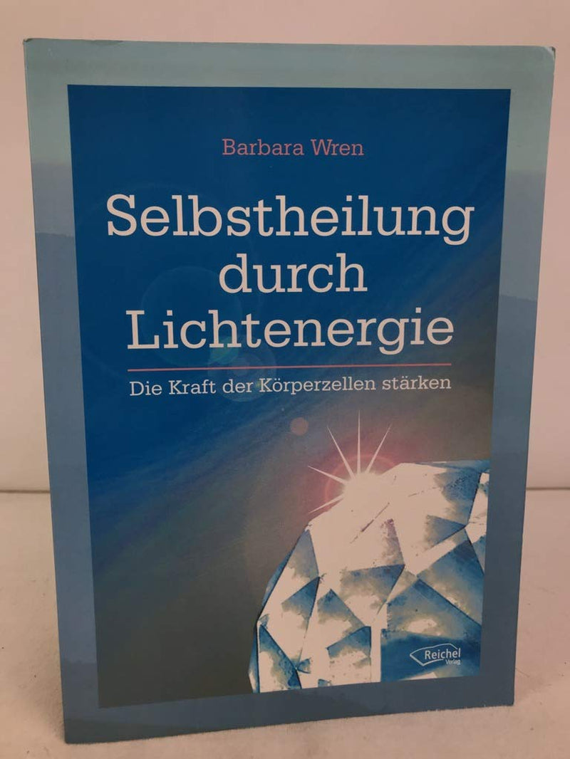 Selbstheilung Durch Lichtenergie: Die Kraft Der Körperzellen Stärken