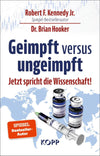 Geimpft versus Ungeimpft: Jetzt Spricht Die Wissenschaft!