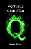 Q: Vertraue Dem Plan