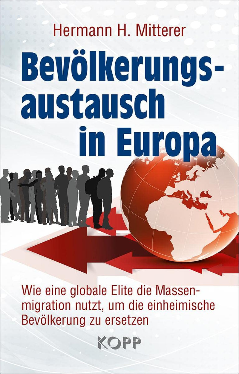 Bevölkerungsaustausch in Europa: Wie Eine Globale Elite Die Massenmigration Nutzt, Um Die Einheimische Bevölkerung Zu Ersetzen