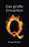Q: Das Große Erwachen (Die Q Reihe)